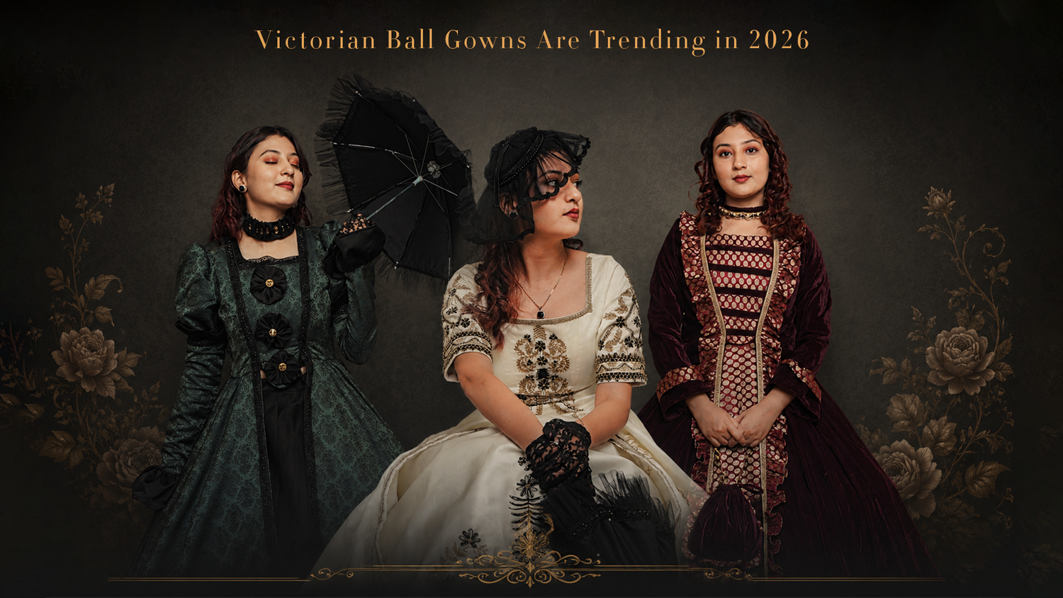 Victorian Ball Gowns Are Trending in 2026 - Here's Everything You Need to Know Addicted Bespoken
